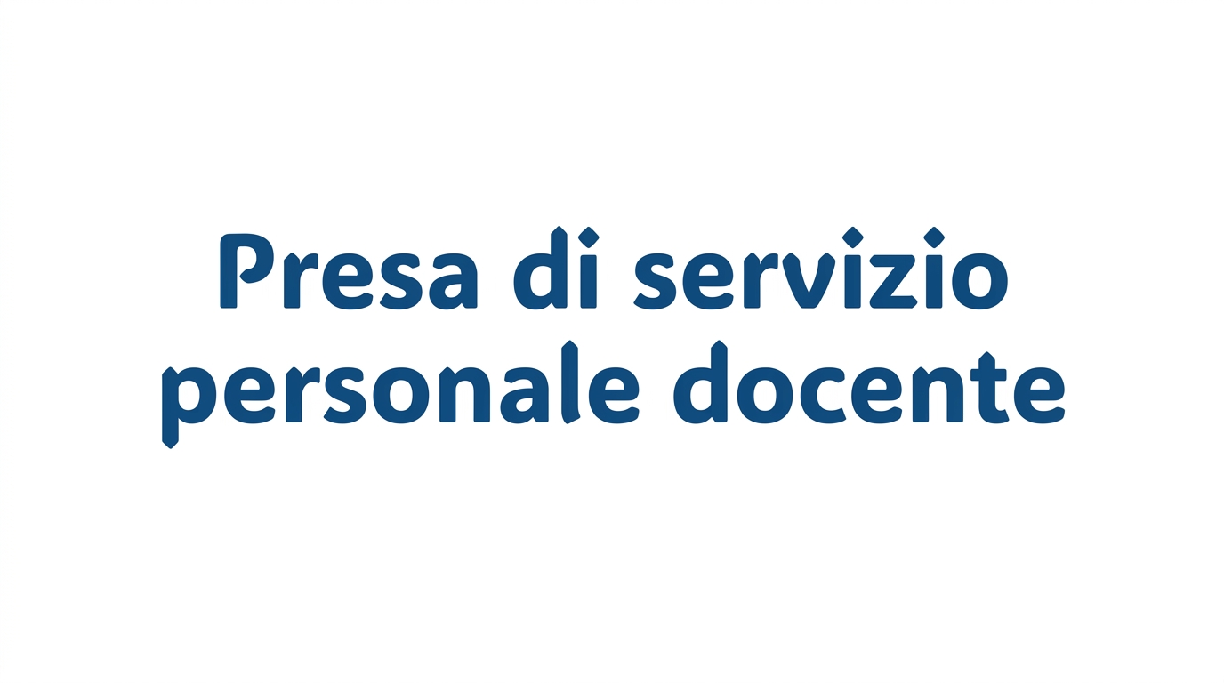 Indicazioni presa di servizio